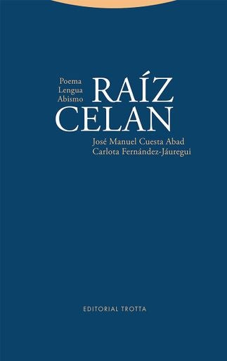 RAIZ CELAN | CUESTAABADFERNANDEZ JAUR