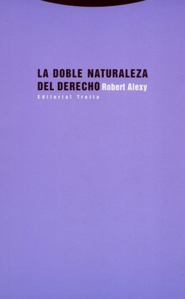 DOBLE NATURALEZA DEL DERECHO,LA | ALEXYROBERT