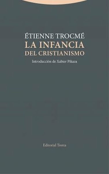 INFANCIA DEL CRISTIANISMO,LA | TROCMEETIENNE