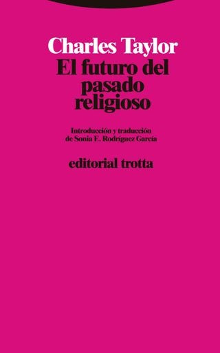 FUTURO DEL PASADO RELIGIOSO,EL | RODRIGUEZ GARCIATAYLORCHARL