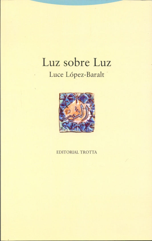 LUZ SOBRE LUZ | LOPEZ BARALTLUCE