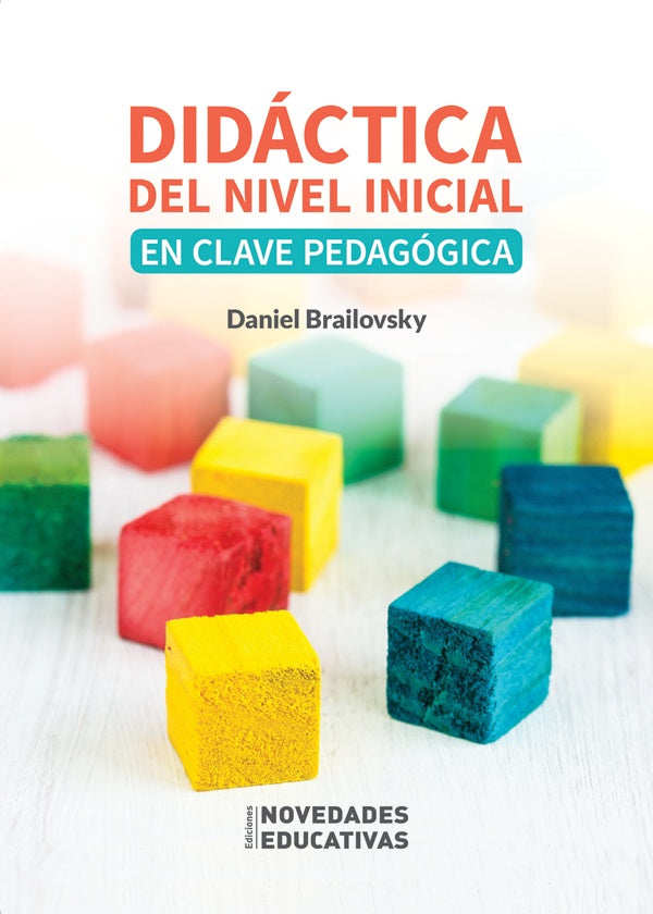 Didáctica del nivel inicial en clave pedagógica | DANIEL BRAILOVSKY