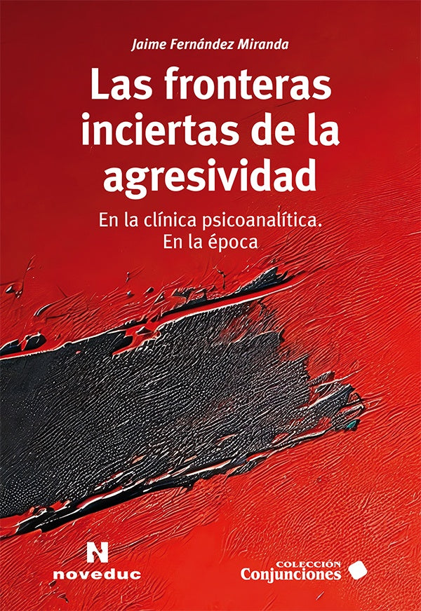 Fronteras inciertas de la agresividad, Las | JAIME FERNANDEZ MIRANDA