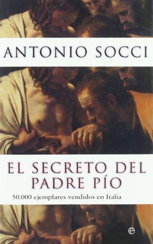 SECRETO DEL PADRE PIO,EL | SOCCIANTONIO