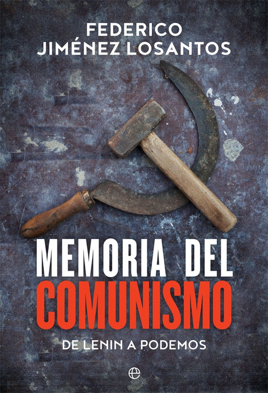 MEMORIA DEL COMUNISMO | JIMENEZLOSANTOS FEDERICO