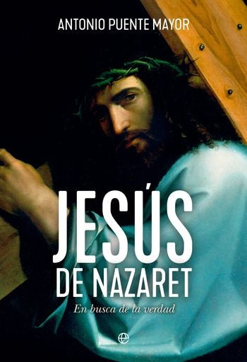 JESUS DE NAZARET | PUENTE ANTONIO