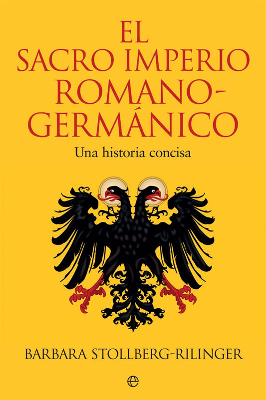 EL SACRO IMPERIO ROMANO-GERMANICO | STOLLBERGRILINGER BARBARA