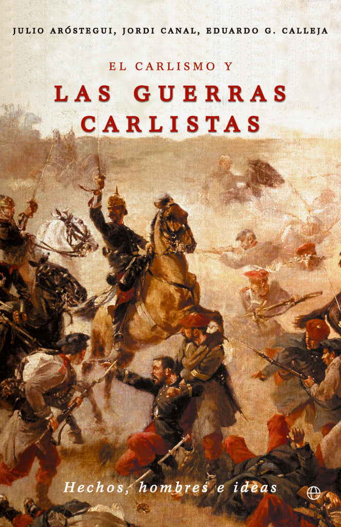 CARLISMO Y GUERRAS CARLISTAS | JORDI CANAL