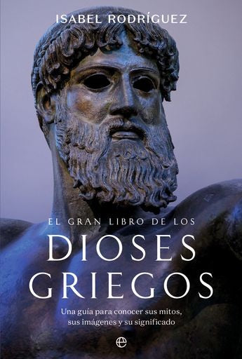 EL GRAN LIBRO DE LOS DIOSES GRIEGOS | RODRIGUEZ ISABEL