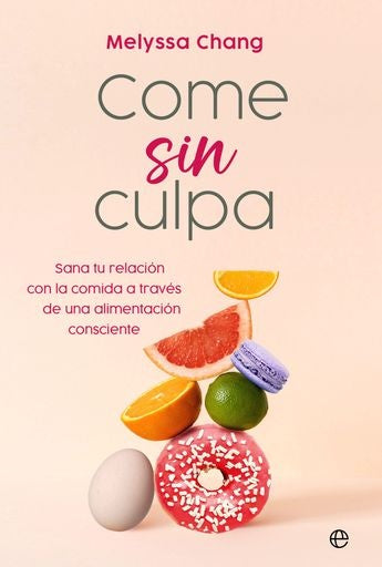 COME SIN CULPA | CHANG MELYSSA