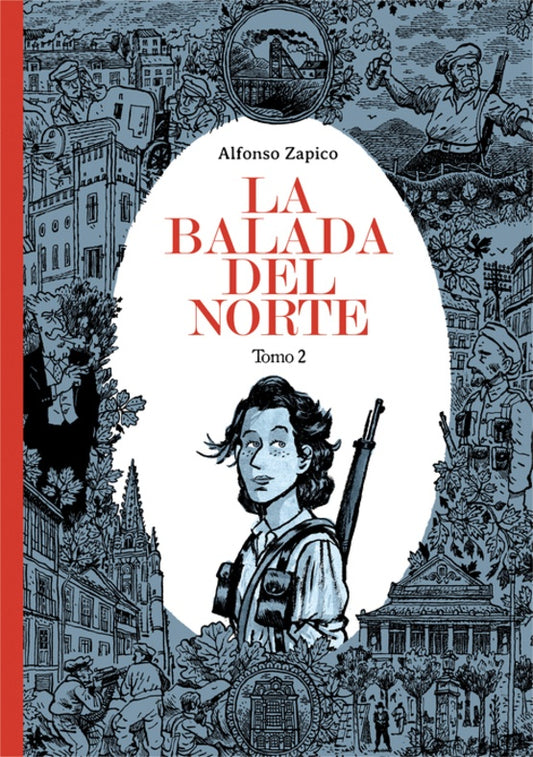 BALADA DEL NORTE,LA TOMO 2 6ªED | ZAPICO ALFONSO