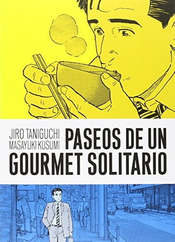 PASEOS DE UN GOURMET SOLITARIO | TANIGUCHIJIROKUSUMI MASAYUKI