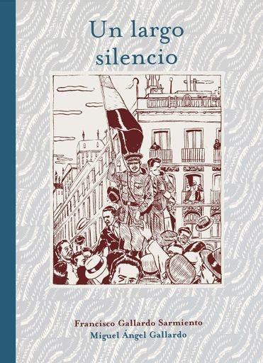UN LARGO SILENCIO | GALLARDOFRANCISCOGALLARDO MIGUEL