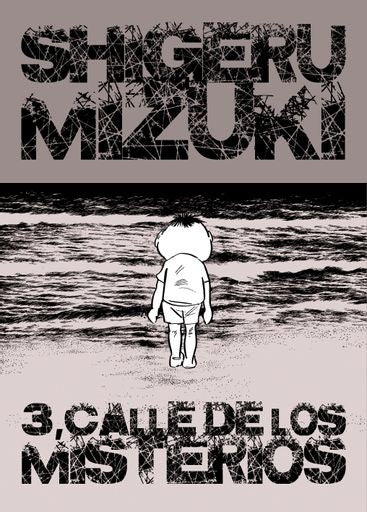 3 CALLE DE LOS MISTERIOS | MIZUKI SHIGERU
