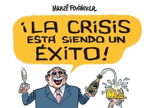 CRISIS ESTA SIENDO UN EXITO,LA | FONTDEVILA MANEL