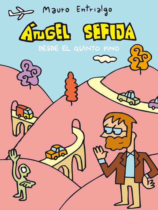 ANGEL SEFIJA DESDE EL QUINTO PINO | ENTRIALGO MAURO