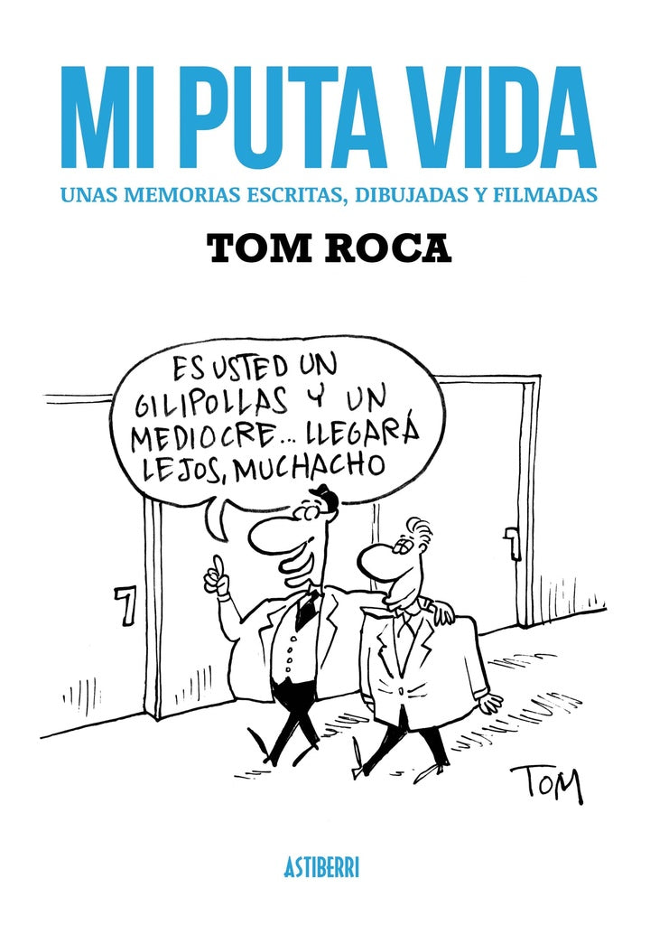MI PUTA VIDA | ROCA TOM