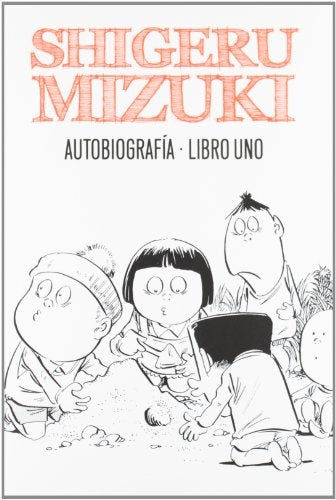 SHIGERU MIZUKI AUTOBIOGRAFIA LIBRO 1 | MIZUKI SHIGERU