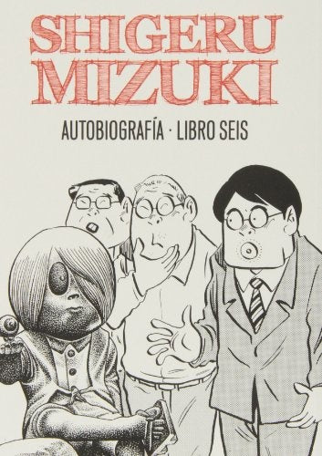 SHIGERU MIZUKI AUTOBIOGRAFIA LIBRO 6 | MIZUKI SHIGERU