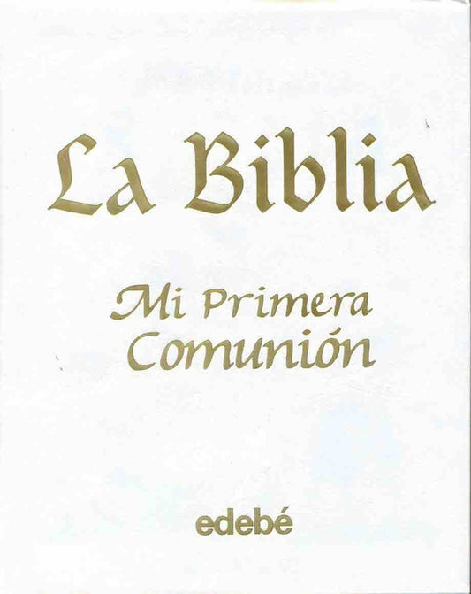 BIBLIA MI PRIMERA COMUNION PORTADA NACARADA | AA.VV. .