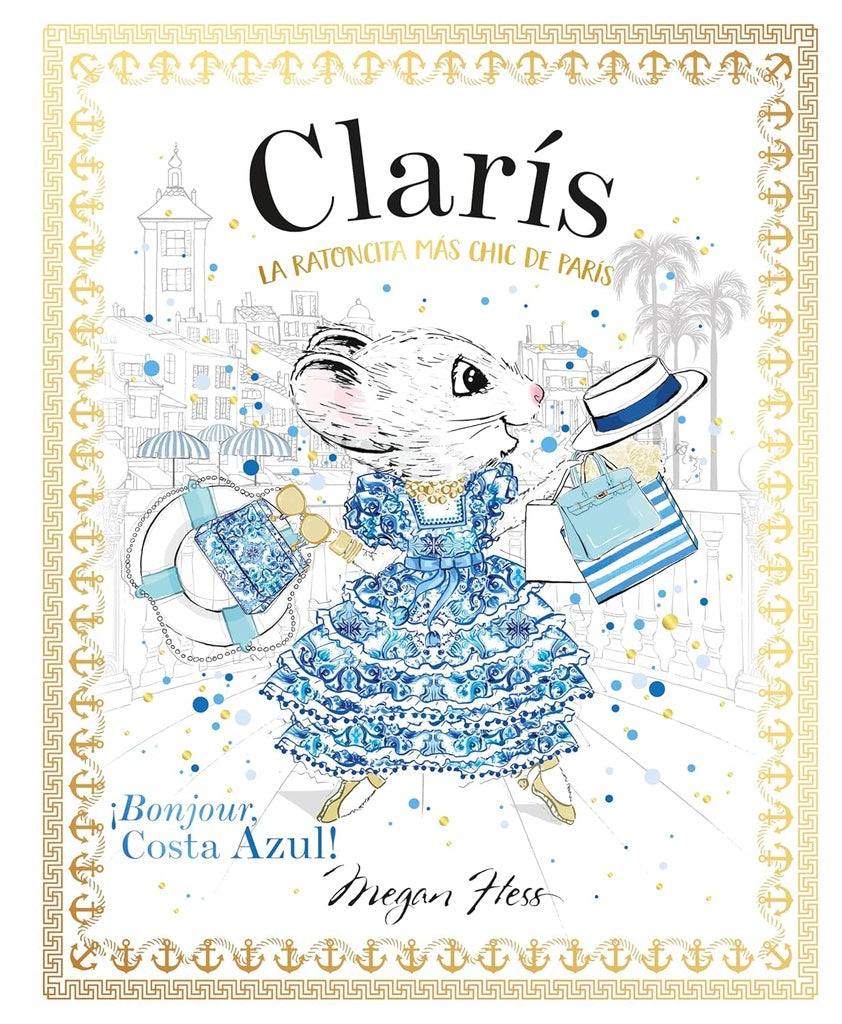CLARIS LA RATONCITA MAS CHIC DE PARIS BONJOUR COSTA AZUL | HESS MEGAN