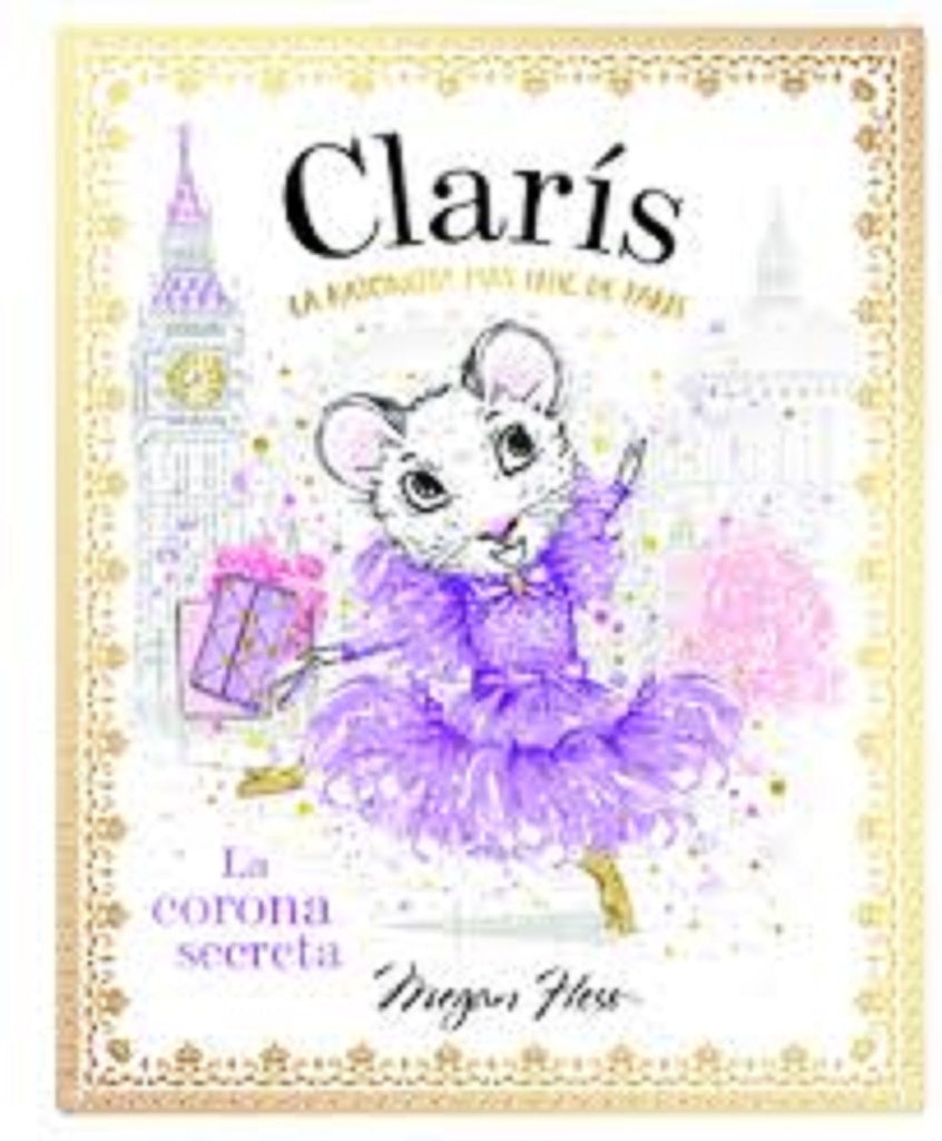 CLARIS LA RATONCITA MAS CHIC DE PARIS LA CORONA SECRETA