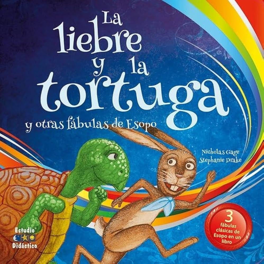 LA LIEBRE Y LA TORTUGA Y OTRAS FABULAS DE ESOPO | SIN ASIGNAR