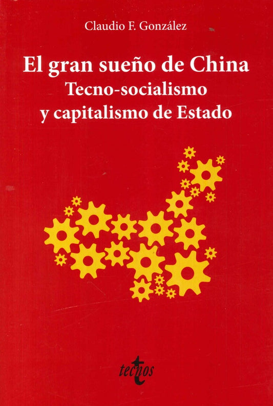 EL GRAN SUEÑO DE CHINA TECNO SOCIALISMO Y | CLAUDIO FEIJOO