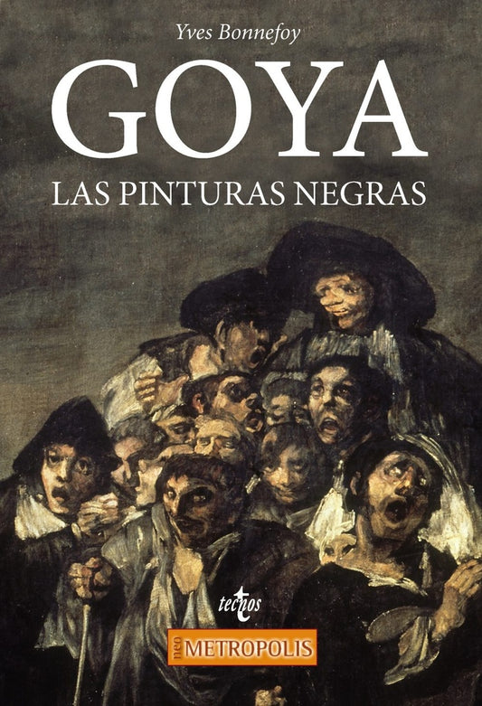 GOYA, LAS PINTURAS NEGRAS | Yves Bonnefoy