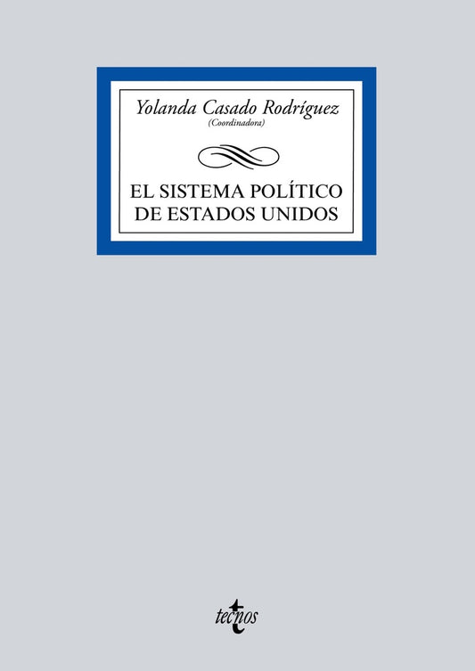 SISTEMA POLITICO DE ESTADOS UNIDOS,EL | YOLANDA/CRIADO OLMOS CASADO RODRIGUEZ