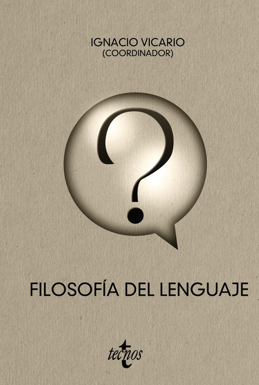 FILOSOFIA DEL LENGUAJE | IGNACIO/ARTIGA GALINDO VICARIO ARJONA