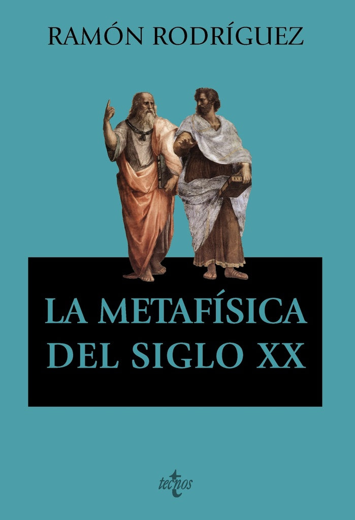 LA METAFISICA DEL SIGLO XX | RAMON RODRIGUEZ