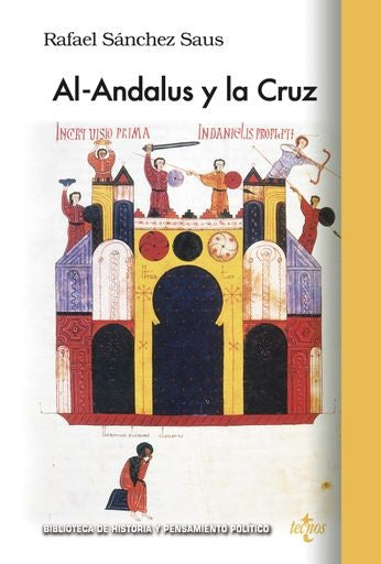 AL ANDALUS Y LA CRUZ | RAFAEL SANCHEZ SAUS