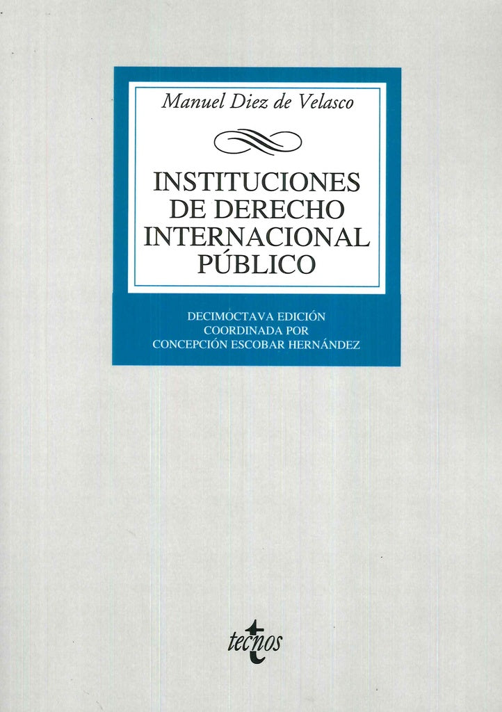 INSTITUCIONES DERECHO INTERNACIONAL PUBLICO 18ªED | MANUEL DIEZ DE VELASCO