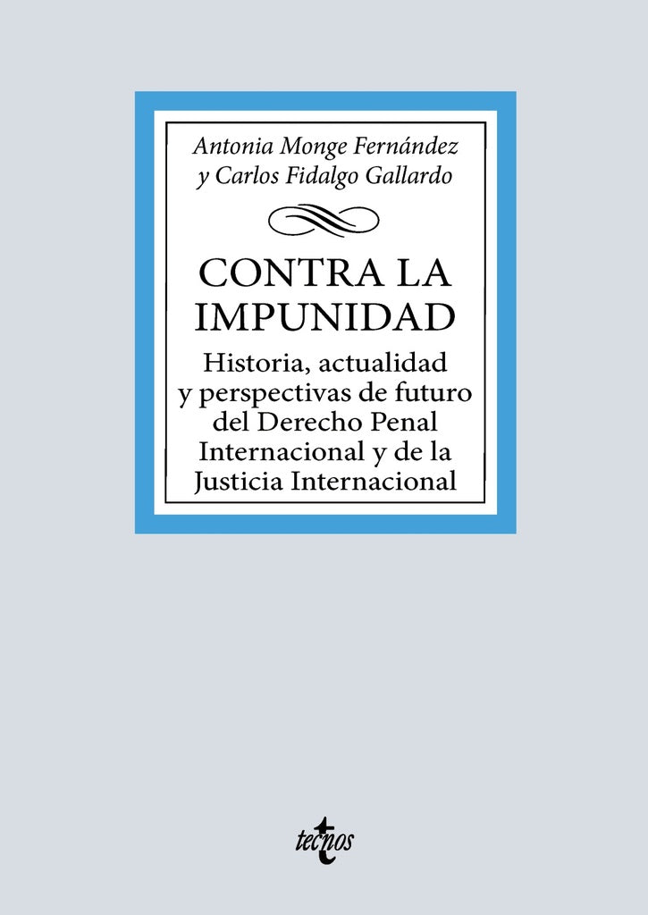 CONTRA LA IMPUNIDAD | ANTONIA/FIDALGO GALLARD MONGE FERNANDEZ