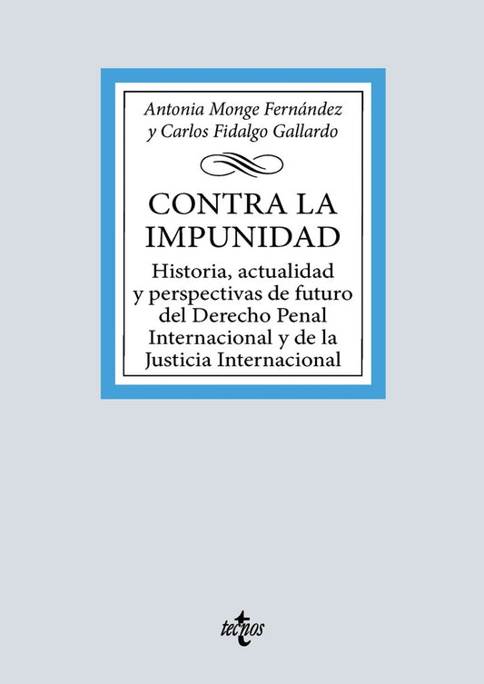 CONTRA LA IMPUNIDAD | ANTONIA/FIDALGO GALLARD MONGE FERNANDEZ