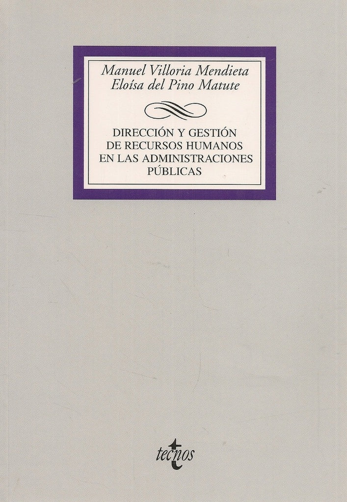 DIRECCION Y GESTION RECURSOS HUMANOS EN ADMINISTRACINES PUB | MANUEL VILLORIA MENDIETA