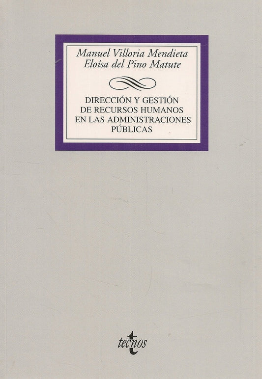 DIRECCION Y GESTION RECURSOS HUMANOS EN ADMINISTRACINES PUB | MANUEL VILLORIA MENDIETA