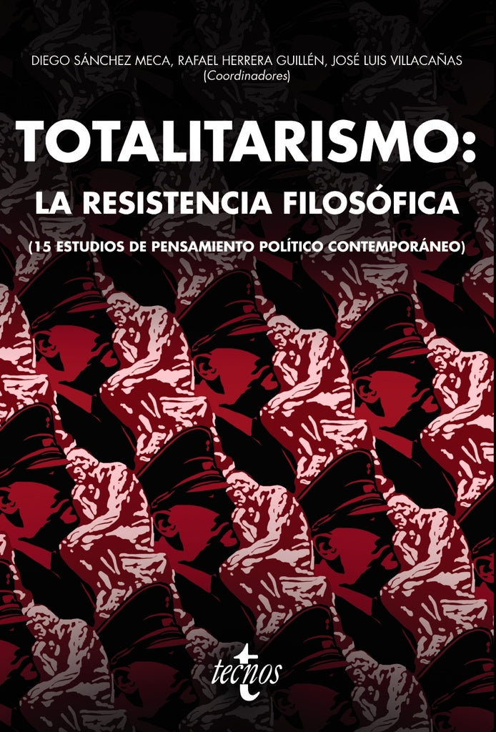 TOTALITARISMO LA RESISTENCIA FILOSOFICA | DIEGO/HERRERA GUILLEN  RAF SANCHEZ MECA