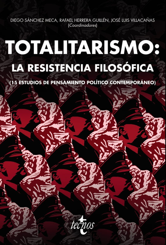 TOTALITARISMO LA RESISTENCIA FILOSOFICA | DIEGO/HERRERA GUILLEN  RAF SANCHEZ MECA