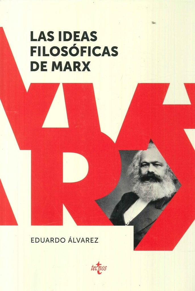 LAS IDEAS FILOSOFICAS DE MARX | EDUARDO ALVAREZ