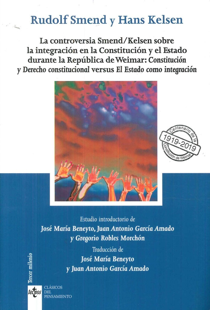 LA CONTROVERSIA SMEND/KELSEN SOBRE LA INTEGRACION EN LA CONS | RUDOLF/KELSEN  HANS SMEND