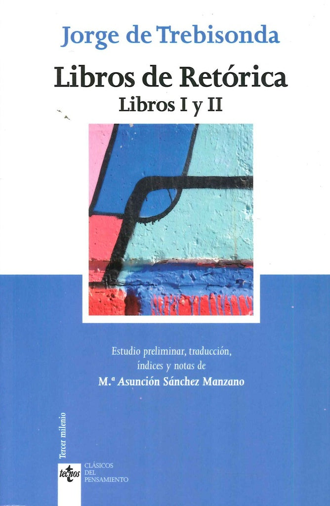 LIBROS DE RETORICA | JORGE DE TREBISONDA