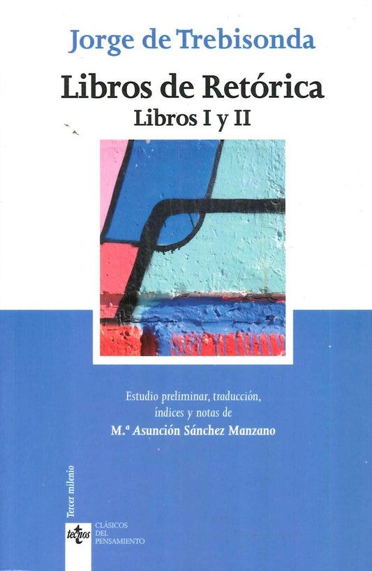 LIBROS DE RETORICA | JORGE DE TREBISONDA