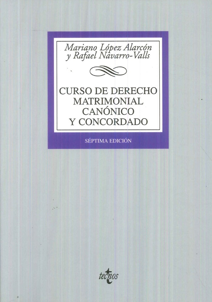 CURSO DE DERECHO MATRIMONIAL CANONICO Y CONCORDADO | MARIANO/NAVARRO VALLS R LOPEZ ALARCON