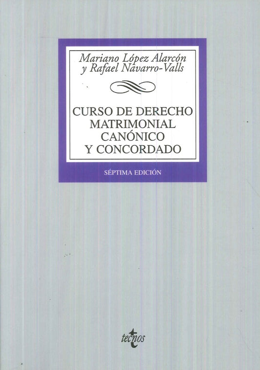 CURSO DE DERECHO MATRIMONIAL CANONICO Y CONCORDADO | MARIANO/NAVARRO VALLS R LOPEZ ALARCON