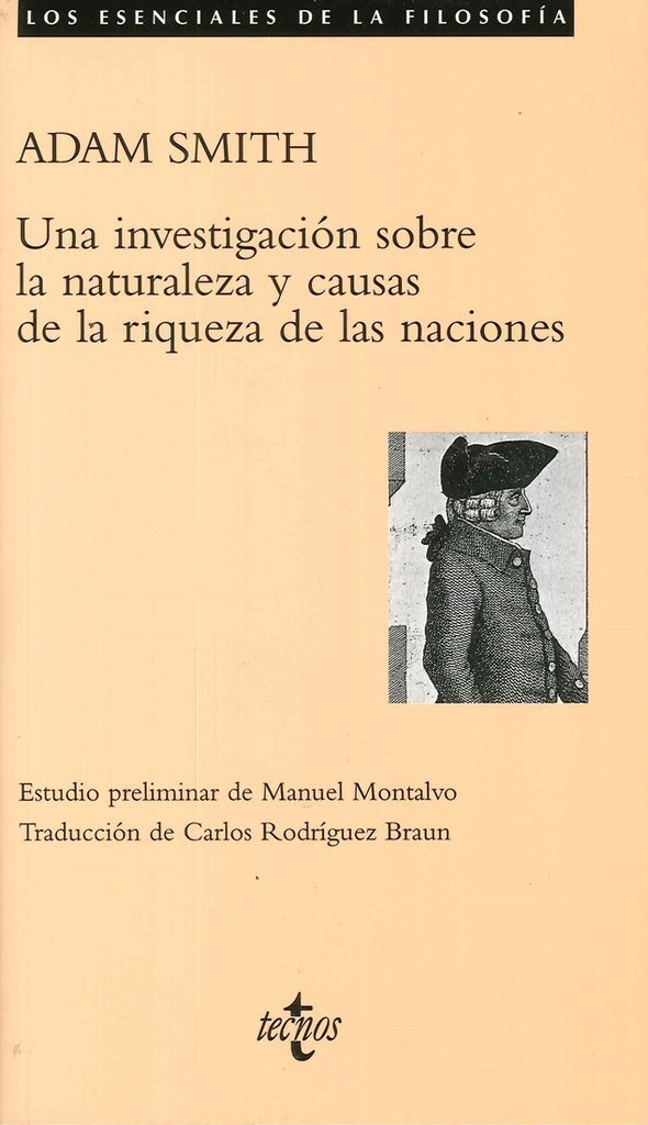 UNA INVESTIGACION SOBRE LA NATURALEZA CAUSAS DE LA RIQUEZA | ADAM SMITH