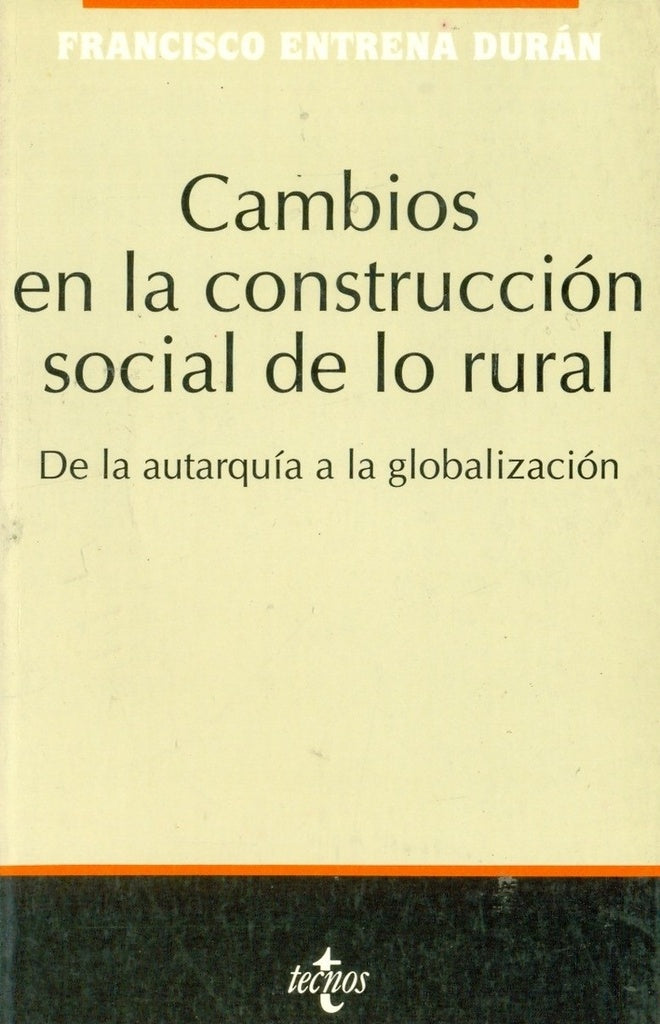 CAMBIOS EN LA CONSTRUCCION SOCIAL DE LO RURAL | FRANCISCO ENTRENA DURAN