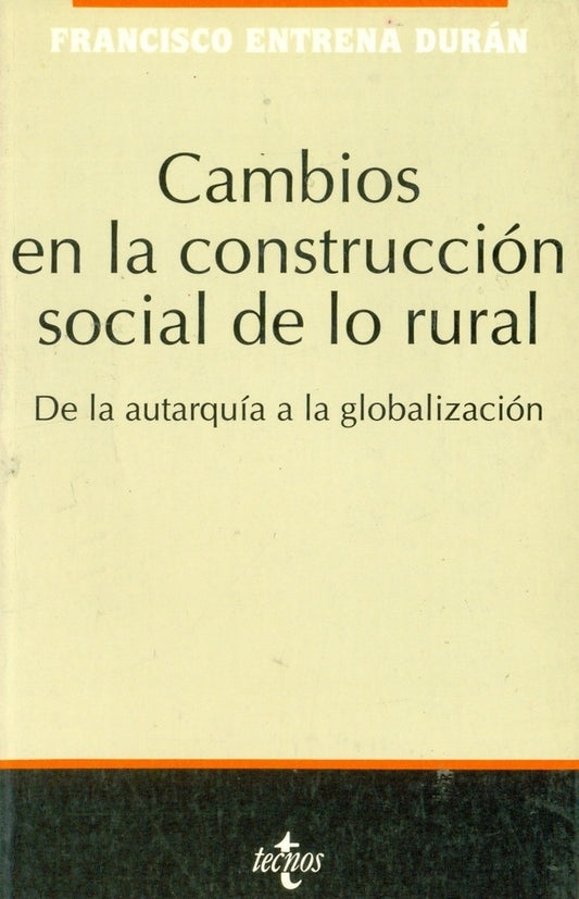 CAMBIOS EN LA CONSTRUCCION SOCIAL DE LO RURAL | FRANCISCO ENTRENA DURAN