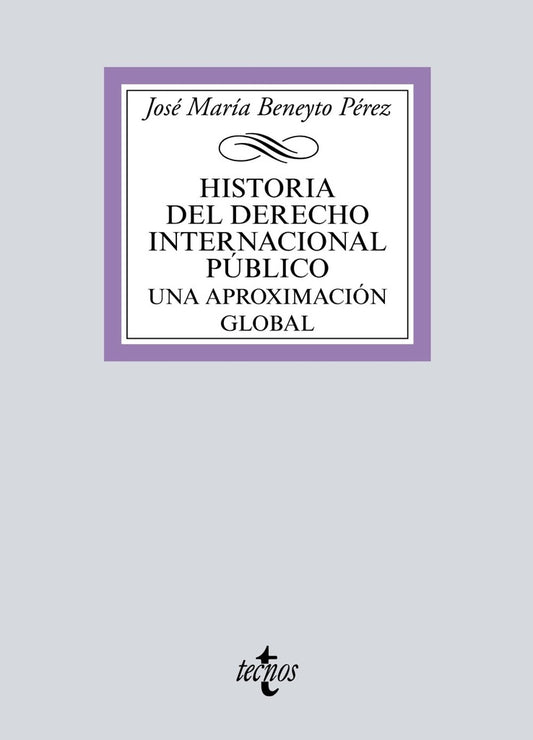 HISTORIA DEL DERECHO INTERNACIONAL PUBLICO | JOSE Mª BENEYTO PEREZ
